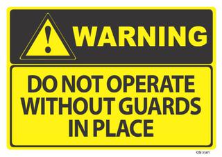 Warning Do Not Operate w/o guards 340x240mm