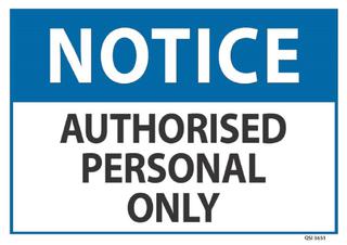 Notice Authorised Personal Only 240x340mm