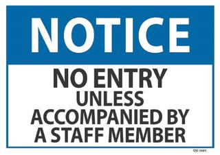 Notice No Entry Unless Accompanied... 240x340mm