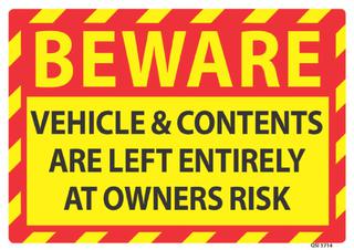Beware Vehicle & Contents Owners Risk 340x240mm