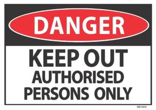 Danger Keep Out Authorised Persons only 340x240mm