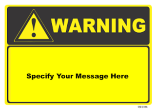 Custom Warning Sign