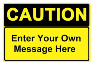 Custom Caution Sign