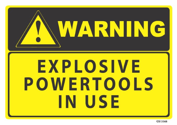Warning Explosive Powertools 340x240mm