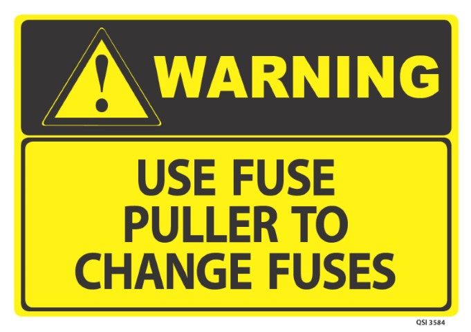 Warning Use Fuse Puller 340x240mm