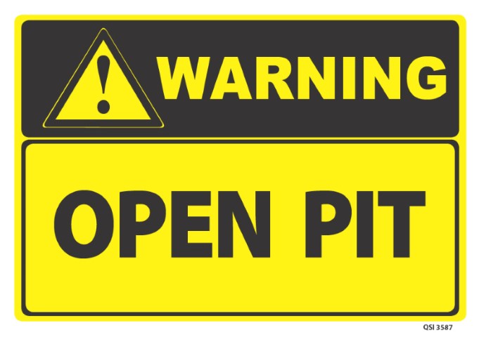 Warning Open Pit 340x240mm