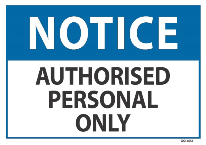 Notice Authorised Personal Only 240x340mm
