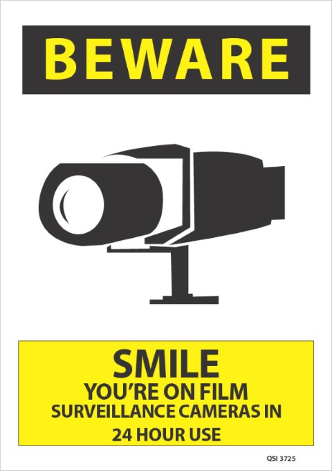 Beware Smile You're on film... 340x240mm