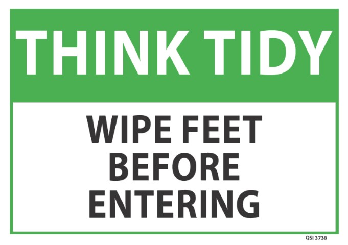 Think Tidy Wipe feet before entering 340x240mm