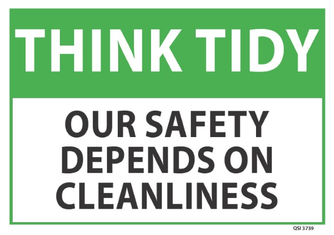 Think Tidy Our safety depends on... 340x240mm