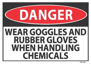 Danger Wear Goggles, Rubber Gloves 340x240mm