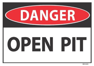 Danger Open Pit 340x240mm