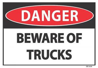 Danger Beware of Trucks 340x240mm