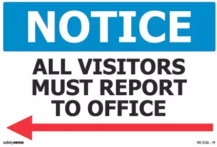 Notice All Visitors Must Report To Office ACM Sign