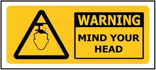 Warning Mind Your Head ACM Sign