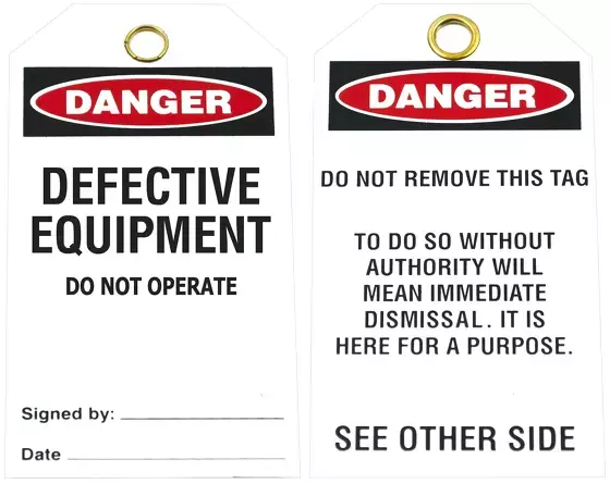 DANGER ' Defective Equipment Do Not Operate Tags