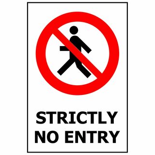 Strictly No Entry ACM Sign
