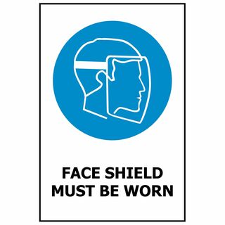 Faceshield Must Be Worn 340x240mm