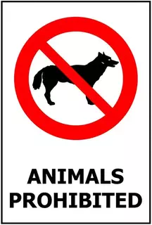 Animals Prohibited ACM Sign