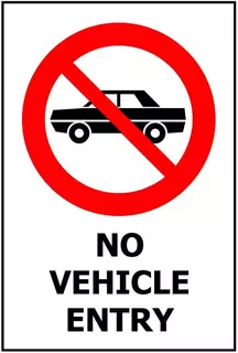 No Vehicle Entry ACM Sign